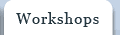 workshops